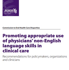 Promoting Appropriate Use of Physicians' Non-English Language Skills in Clinical Care