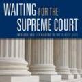 ImmigrationWorks Waiting for the Supreme Court